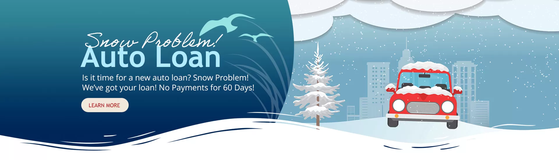 Snow Problem! We have your auto loan