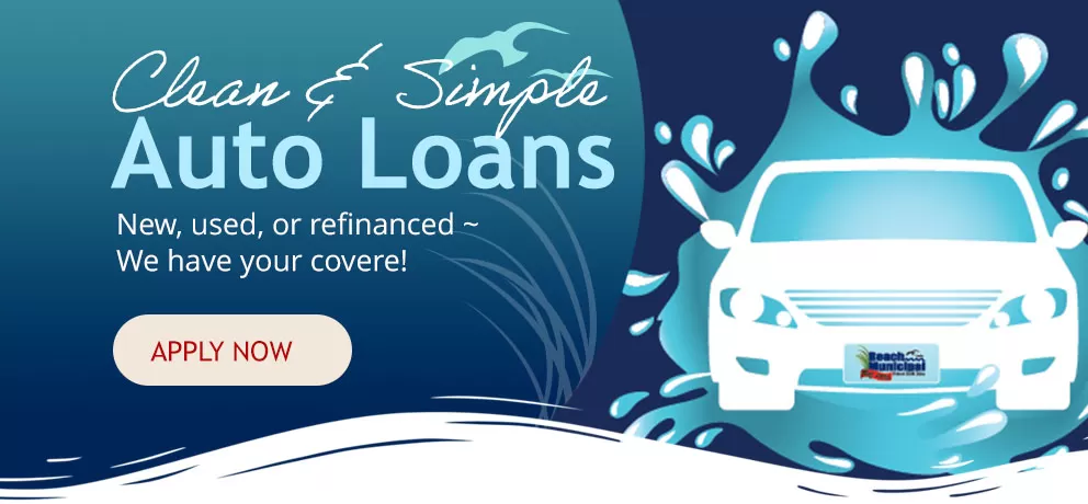 Clean and Simple Auto Loans With Beach Municipal FCU