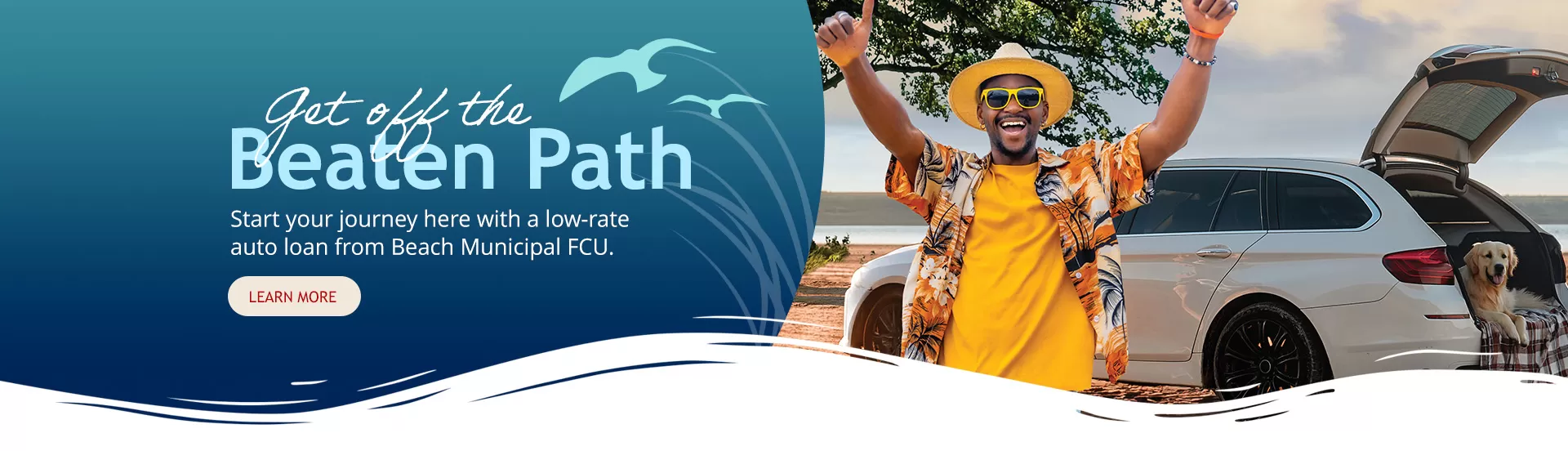 Get off the beaten path with an auto loan with beach municipal fcu